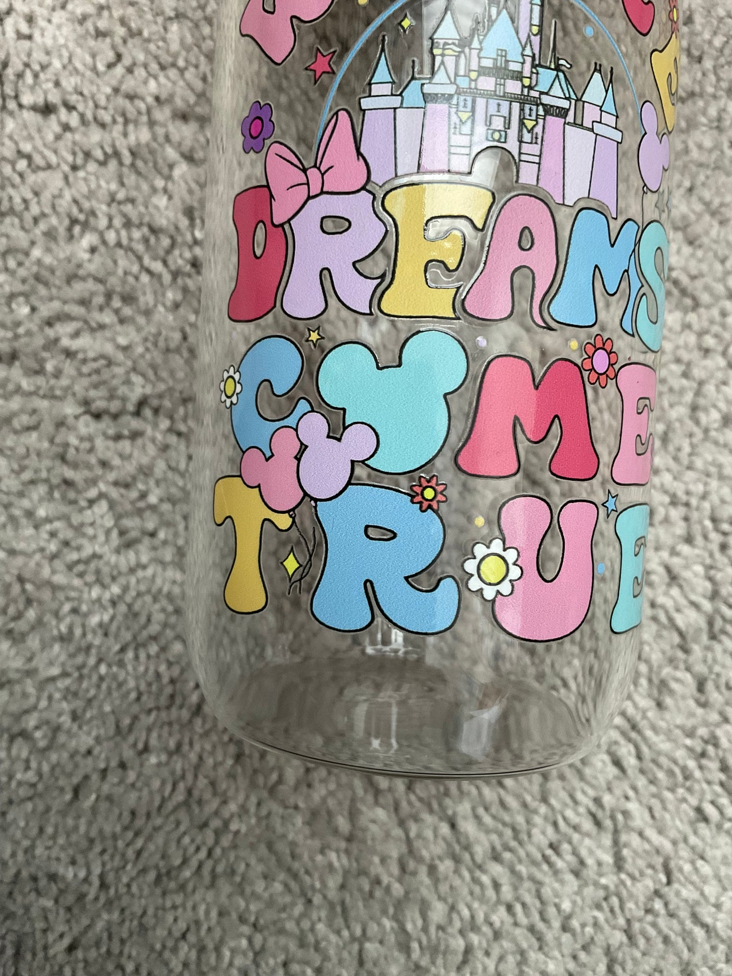 Where dreams come true glass cup